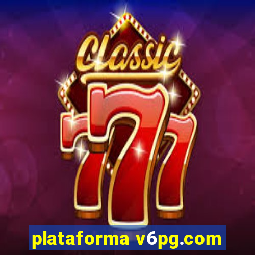 plataforma v6pg.com